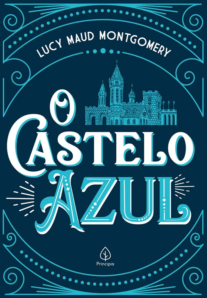 <i>O castelo azul</i>, de Lucy Maud Montgomery
