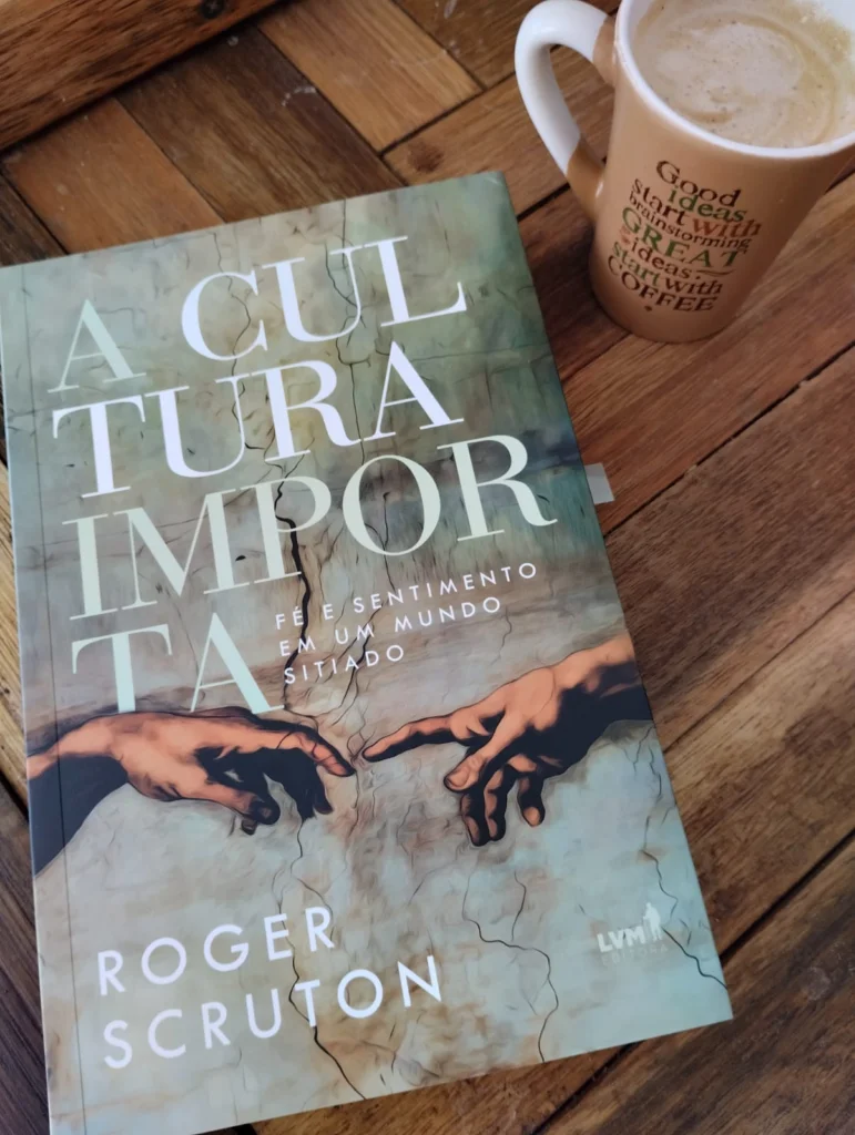 <i>A cultura importa</i>, Roger Scruton
